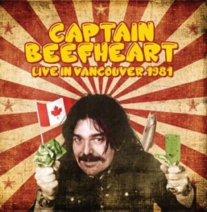 Captain Beefheart - Live In Vancouver 1981 in the group CD / Pop-Rock at Bengans Skivbutik AB (3565548)