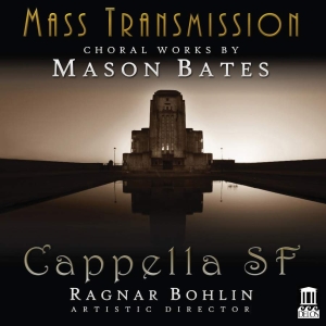 Bates Mason - Mass Transmission - Choral Works By in the group Externt_Lager /  at Bengans Skivbutik AB (3566066)