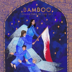 Bamboo - Daughters Of The Sky in the group VINYL / Pop-Rock at Bengans Skivbutik AB (3566698)
