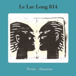 Le Lac Long 814 - Treize Chansons in the group CD / Pop-Rock at Bengans Skivbutik AB (3567498)