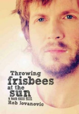 Rob Jovanovic - Throwing Frisbees At The Sun. A Book About Beck in the group Labels /  at Bengans Skivbutik AB (3575947)