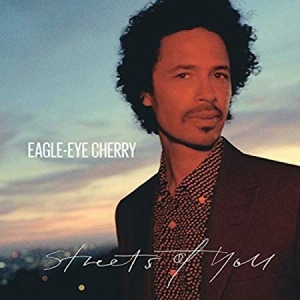 Eagle-Eye Cherry - Streets of You in the group CD / Pop at Bengans Skivbutik AB (3586779)