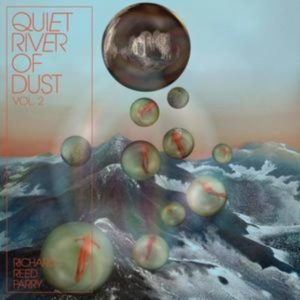 Richard Reed Parry - Quiet River Of Dust Vol. 2 in the group CD / Pop-Rock at Bengans Skivbutik AB (3597146)