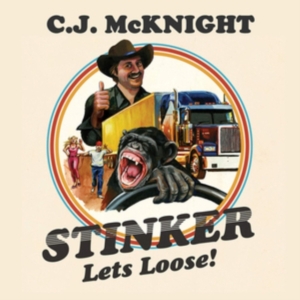 Mcknight C.J. - Stinker Lets Loose in the group OTHER / Övrigt /  at Bengans Skivbutik AB (3597217)