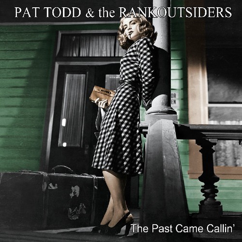 Pat Todd & The Rankoutsiders - The Past Came Callin' in the group VINYL / Rock at Bengans Skivbutik AB (3597250)