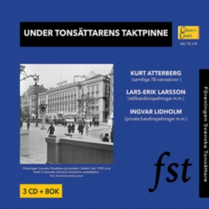Atterberg Kurt Larsson Lars-Erik - Under Tonsättarens Taktpinne: Svens in the group Externt_Lager /  at Bengans Skivbutik AB (3597453)