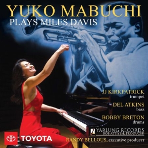 Yuko Mabuchi - Yuko Mabuchi Plays Miles Davis in the group Externt_Lager /  at Bengans Skivbutik AB (3597487)