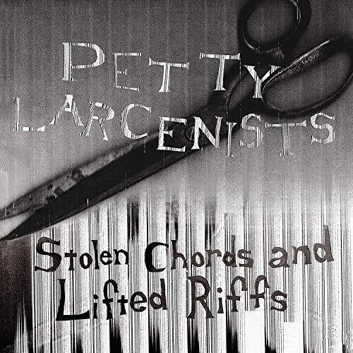 Petty Larcenists - Stolen Chords And Lifted Riffs in the group VINYL / Rock at Bengans Skivbutik AB (3599388)
