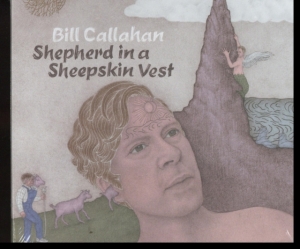Callahan Bill - Shepherd In A Sheepskin Vest in the group CD / Pop-Rock at Bengans Skivbutik AB (3601477)