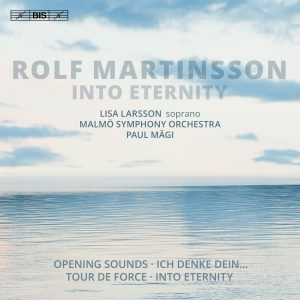 Martinsson Rolf - Into Eternity in the group MUSIK / SACD / Klassiskt at Bengans Skivbutik AB (3601629)