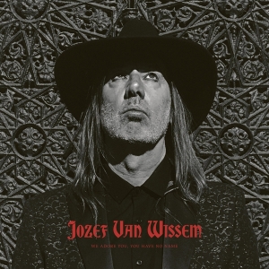 Wissem Jozef Van - We Adore You, You Have No Name in the group CD / Pop at Bengans Skivbutik AB (3603093)