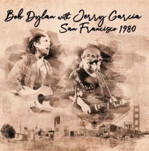 Bob Dylan With Jerry Garcia - San Francisco 1980 in the group VINYL / Pop-Rock at Bengans Skivbutik AB (3603625)