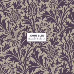 Blek John - Thistle & Thorn in the group OTHER / Övrigt /  at Bengans Skivbutik AB (3603627)