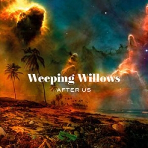 Weeping Willows - After Us in the group OUR PICKS / Weekly Releases / Week 12 / CD Week 12 / POP /  ROCK at Bengans Skivbutik AB (3606668)