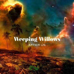 Weeping Willows - After Us in the group VINYL / Pop-Rock at Bengans Skivbutik AB (3606670)