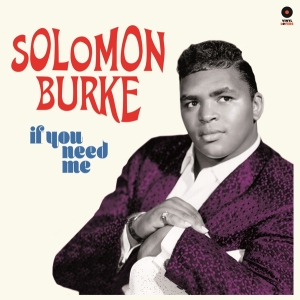 Burke Solomon - If You Need Me in the group OUR PICKS / Stocksale / Vinyl HipHop/Soul at Bengans Skivbutik AB (3613324)