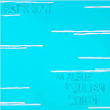 Lynch Julian - Rat's Spit in the group VINYL / Pop-Rock at Bengans Skivbutik AB (3619533)