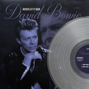 David Bowie - Never let it rain - clear vinyl in the group OUR PICKS / Import/Rare at Bengans Skivbutik AB (3619621)