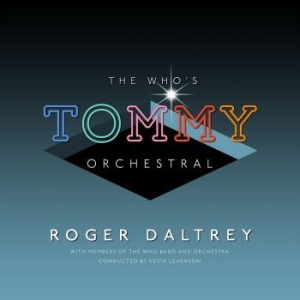 Daltrey Roger - The Who's Tommy Orchestral (2Lp) in the group VINYL / Film-Musikal at Bengans Skivbutik AB (3623501)