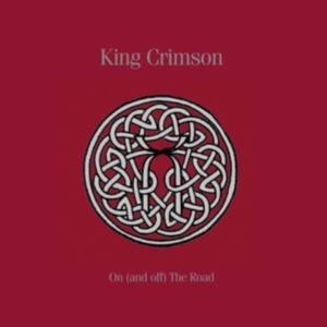 King Crimson - On (And Off) The Road (11Cd+ 5Dvd+ in the group OTHER / Övrigt /  at Bengans Skivbutik AB (3623534)