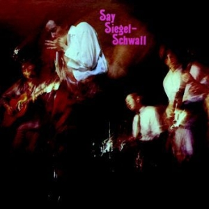 Siegel-Schwall Band - Say Siegel-Schwall in the group CD / Pop-Rock at Bengans Skivbutik AB (3623544)