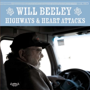 Beeley Will - Highways & Heart Attacks in the group OTHER / Övrigt /  at Bengans Skivbutik AB (3623565)