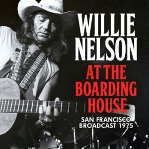 Nelson Willie - At The Boarding House (Live Broadca in the group CD / Country at Bengans Skivbutik AB (3624430)