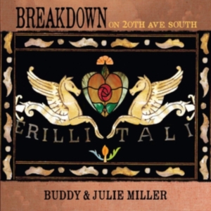 Miller Buddy & Julie Miller - Breakdown On 20Th Ave. South in the group CD / Country at Bengans Skivbutik AB (3625236)