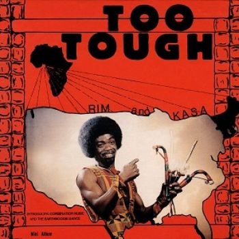 Rim Kwaku Obeng And Kasa / Rim And - Too Tough / I'm Not Going To Let Yo in the group CD / Bestsellers at Bengans Skivbutik AB (3625272)