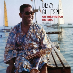 Dizzy Gillespie - On The French Riviera in the group OUR PICKS / Sale Prices / JazzVinyl from Wax Time, Jazz Images at Bengans Skivbutik AB (3629285)