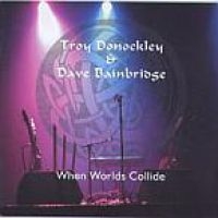 Donockley Troy And Dave Bainbridge - When Worlds Collide in the group CD / Pop-Rock at Bengans Skivbutik AB (3629364)