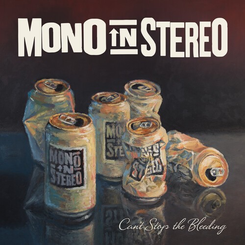 Mono In Stereo - Can't Stop The Bleeding in the group CD / Rock at Bengans Skivbutik AB (3629381)