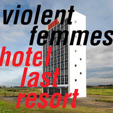 Violent Femmes - Hotel Last Resort in the group VINYL / Rock at Bengans Skivbutik AB (3629627)