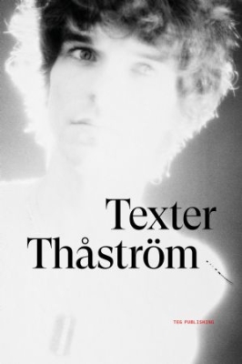 Thåström - Texter in the group OUR PICKS / Bengans Staff Picks / To Read Music at Bengans Skivbutik AB (3633444)