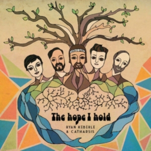 Keberle Ryan & Catharsis - Hope I Hold in the group OTHER / Övrigt /  at Bengans Skivbutik AB (3635147)