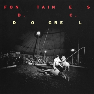 Fontaines D.C. - Dogrel in the group OTHER / Övrigt /  at Bengans Skivbutik AB (3635171)