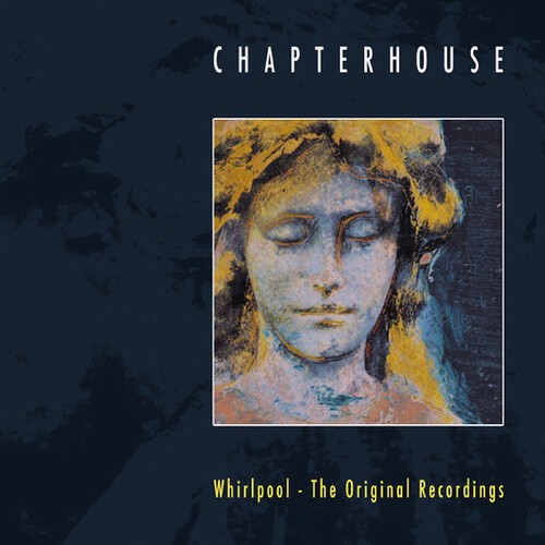 Chapterhouse - Whirlpool:Original Recordings in the group CD / Rock at Bengans Skivbutik AB (3635191)
