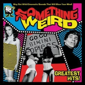 SOMETHING WEIRD - Greatest Hits in the group OUR PICKS / Classic labels / Sundazed / Sundazed CD at Bengans Skivbutik AB (3636445)