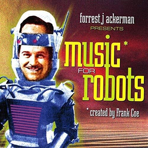 Ackerman Forrest & Frank Coe - Music For Robots in the group CD / Film/Musikal at Bengans Skivbutik AB (3636477)