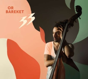 Bareket Or - 33 in the group CD / New releases / Jazz/Blues at Bengans Skivbutik AB (3637115)