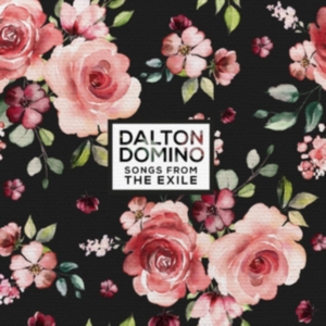 Domino Dalton - Songs From The Exile in the group CD / Country at Bengans Skivbutik AB (3637389)