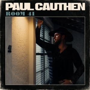 Cauthen Paul - Room 41 in the group CD / Upcoming releases / Country at Bengans Skivbutik AB (3639235)