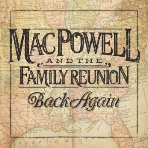 Powell Mac & Family Reunion - Back Again in the group CD / Country at Bengans Skivbutik AB (3640316)