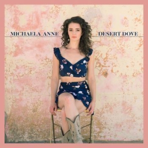 Anne Michaela - Desert Dove in the group CD / New releases / Country at Bengans Skivbutik AB (3642023)