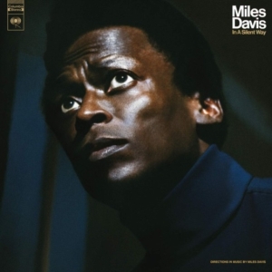 Davis Miles - In A Silent Way (50Th Anniversary) in the group Minishops / Miles Davis at Bengans Skivbutik AB (3642035)