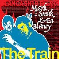 Smith Mark E. And Ed Blaney - Train in the group CD / Pop-Rock at Bengans Skivbutik AB (3642245)