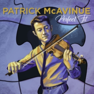 Mcavinue Patrick - Perfect Fit in the group CD / Elektroniskt,Irländsk Musik,World Music at Bengans Skivbutik AB (3642495)