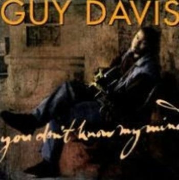 Davis Guy - You Don't Know My Mind in the group CD / Bestsellers at Bengans Skivbutik AB (3642537)