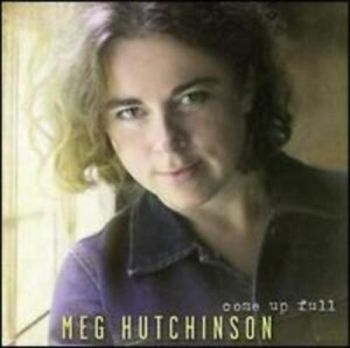 Hutchinson Meg - Come Up Full in the group CD / Bestsellers at Bengans Skivbutik AB (3642597)