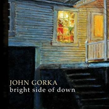 Gorka John - Bright Side Of Down in the group CD / Bestsellers at Bengans Skivbutik AB (3642635)
